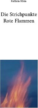 Die Strichpunkte Rote Flammen