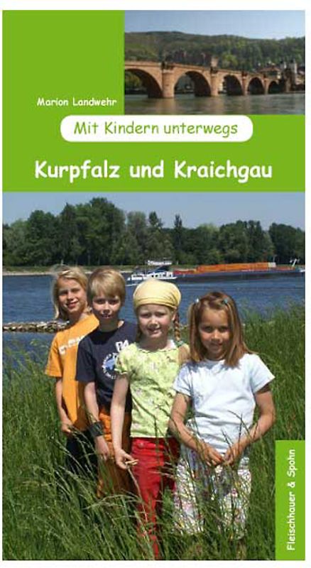Mit Kindern unterwegs – Kurpfalz und Kraichgau