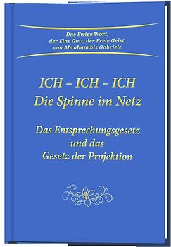 Ich - Ich - Ich. Die Spinne im Netz