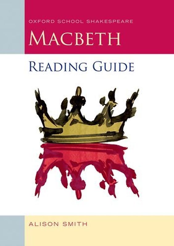 Macbeth Reading Guide (Oxford School Shakespeare)