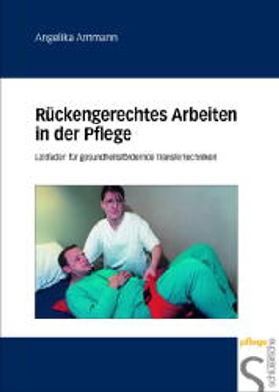 Rückengerechtes Arbeiten in der Pflege