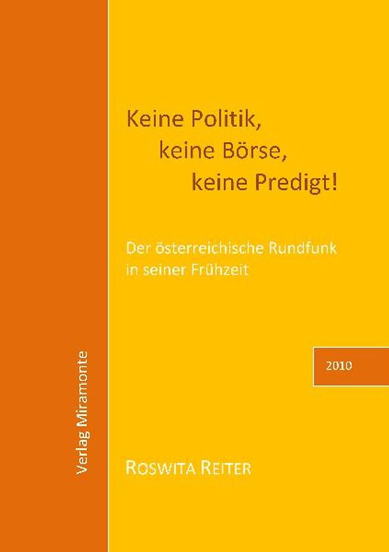 Keine Politik, keine Börse, keine Predigt!