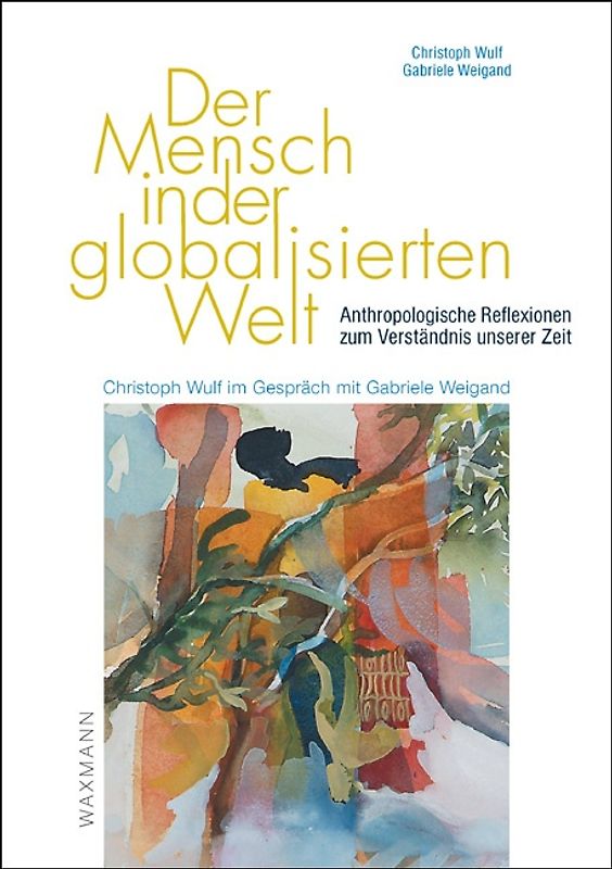 Der Mensch in der globalisierten Welt