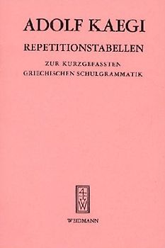 Repetitionstabellen zur kurzgefassten Griechischen Schulgrammatik