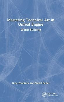 Mastering Technical Art in Unreal Engine