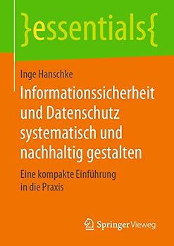 Informationssicherheit und Datenschutz systematisch und nachhaltig gestalten