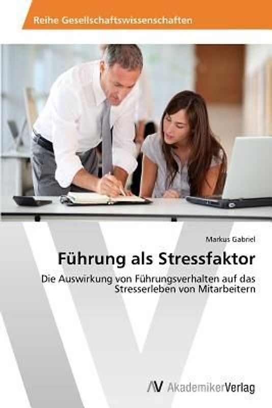 Führung als Stressfaktor