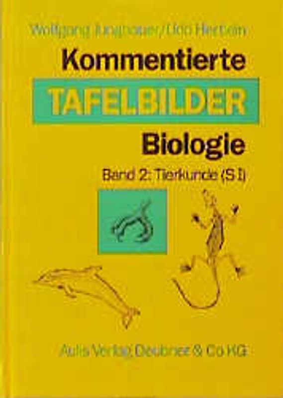 Kommentierte Tafelbilder Biologie / Tierkunde (S I)