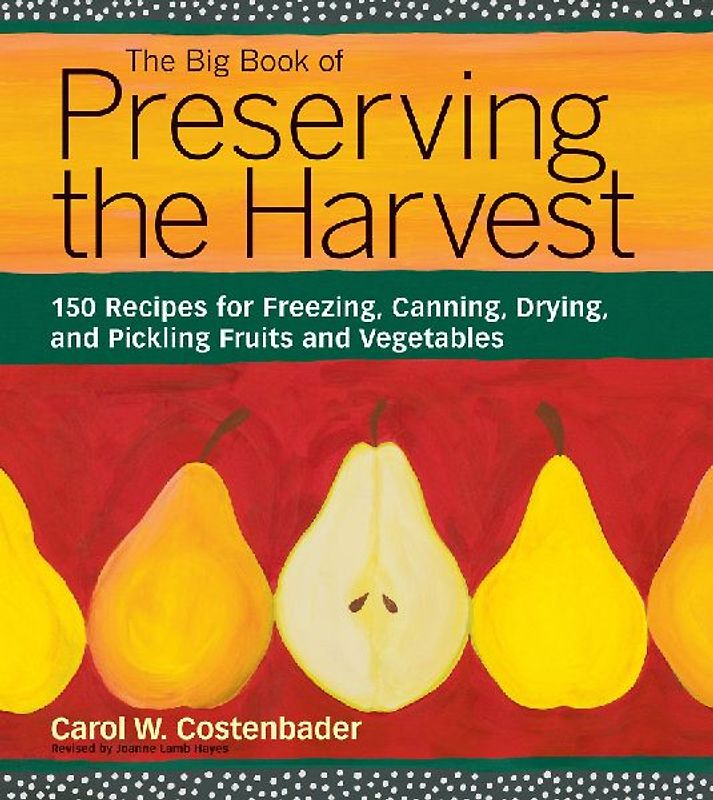 The Big Book of Preserving the Harvest