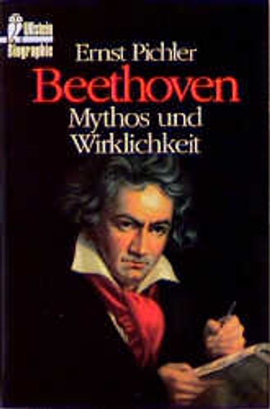 Beethoven. Mythos und Wirklichkeit