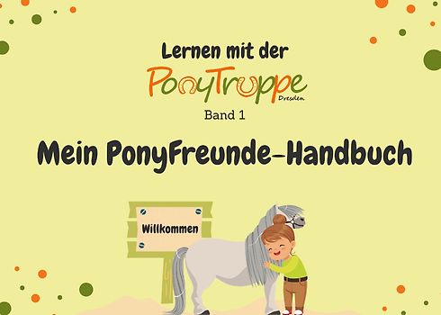 Lernen mit der PonyTruppe Dresden - Band 1