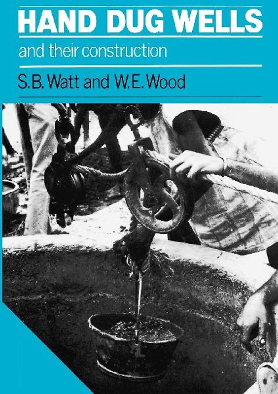 Hand Dug Wells and their Construction