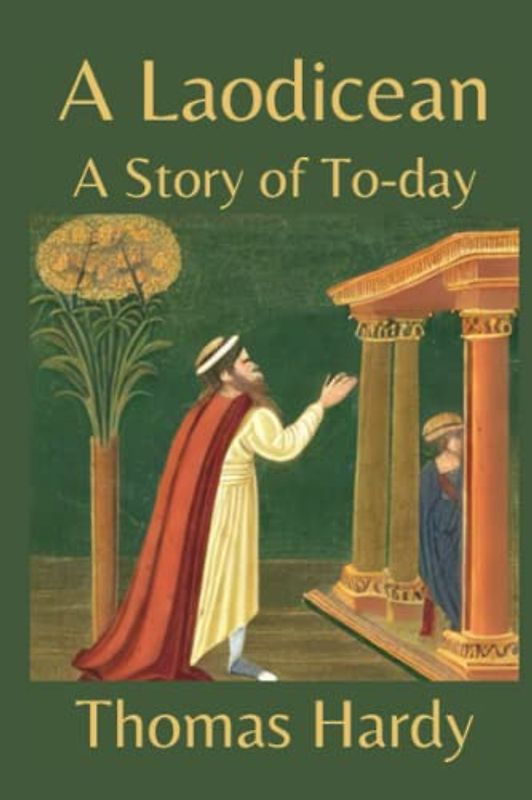 A Laodicean: a Story of To-day Illustrated