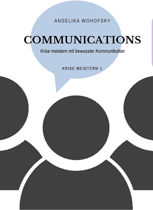 COMMUNICATIONS –Krise meistern mit bewusster Kommunikation