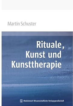 Rituale, Kunst und Kunsttherapie