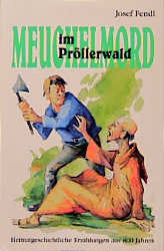 Meuchelmord im Pröllerwald