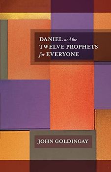 Twelve Prophets for Everyone - Goldingay