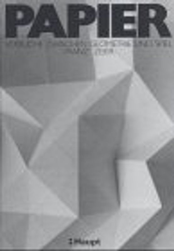Papier. Versuch zwischen Geometrie und Spiel