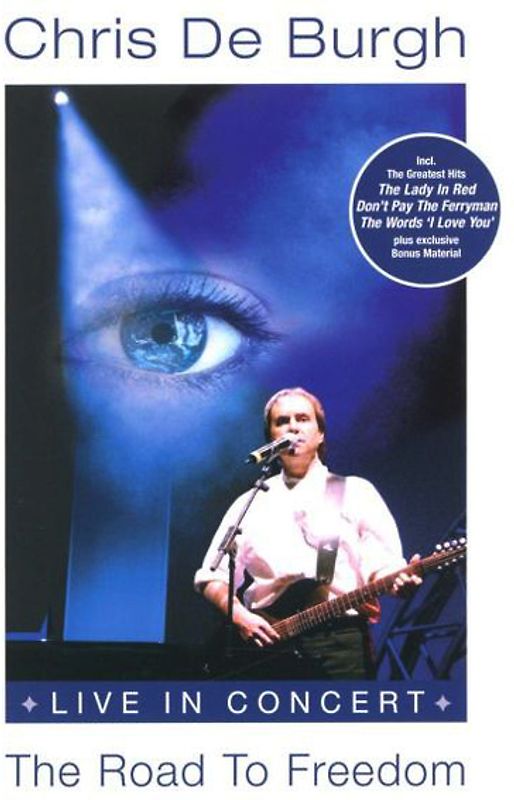 Chris De Burgh: The Road To Freedom