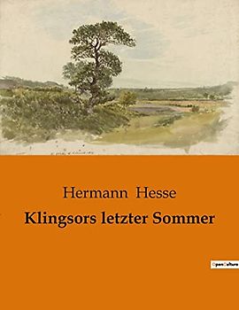 Klingsors letzter Sommer