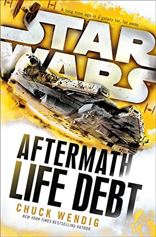 Life Debt: Aftermath (Star Wars) (Star Wars: The Aftermath Trilogy, Band 2)