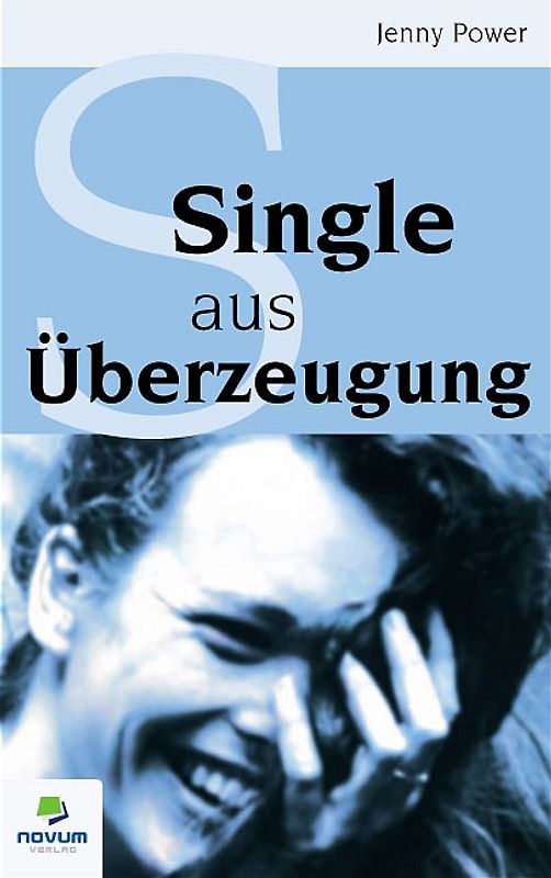 Single aus Überzeugung