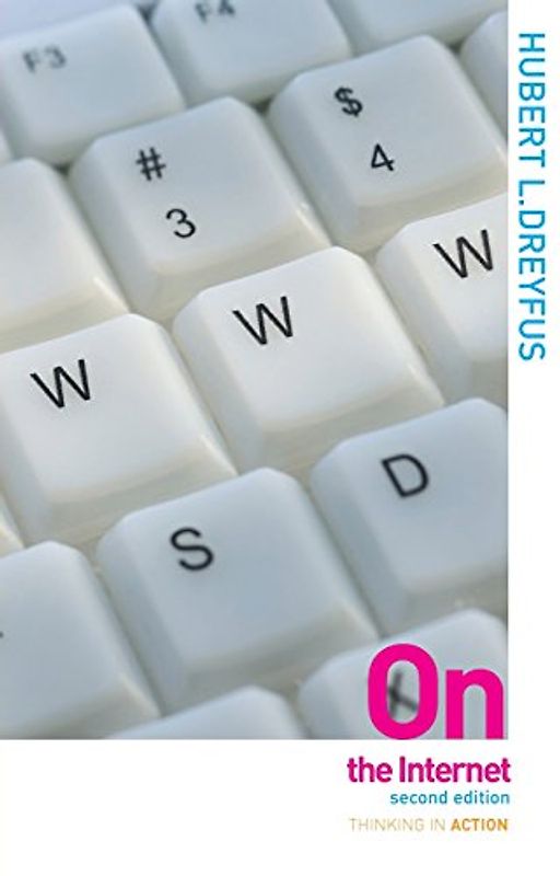 On the Internet (Thinking in Action) - Hubert L. Dreyfus
