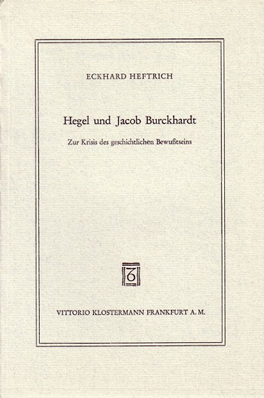 Hegel und Jacob Burckhardt