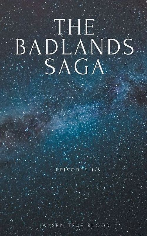 The Badlands Saga