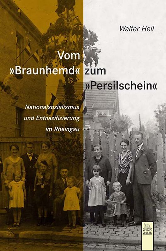 Vom "Braunhemd" zum "Persilschein"