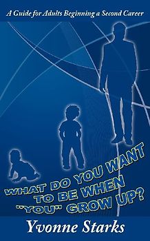 What Do You Want to Be When "You" Grow Up?