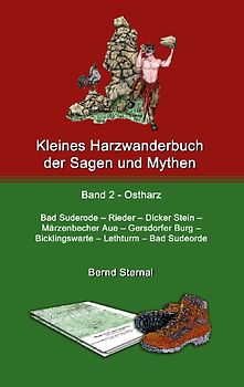 Kleines Harzwanderbuch der Sagen und Mythen 2
