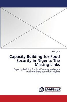 Capacity Building for Food Security in Nigeria: The Missing Links