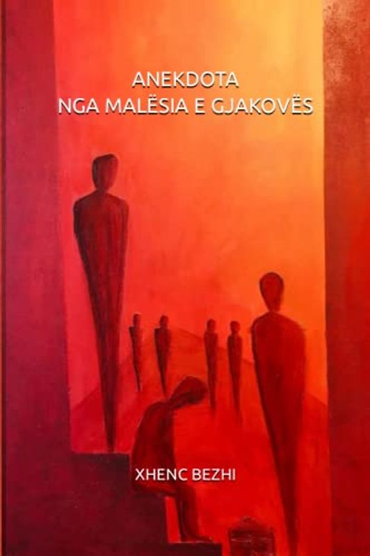 ANEKDOTA NGA MALËSIA E GJAKOVËS