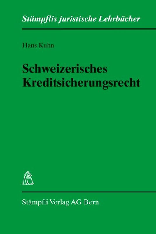 Schweizerisches Kreditsicherungsrecht