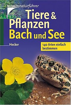 Tiere & Pflanzen Bach und See