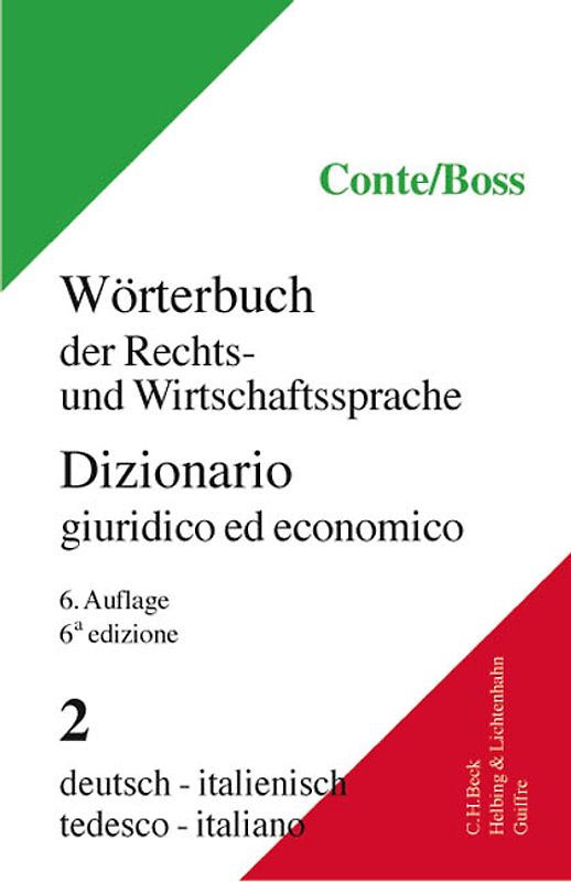 Wörterbuch der Rechts- und Wirtschaftssprache. Lexikon für Justiz,... / Wörterbuch der Rechts- und Wirtschaftssprache Teil II: Deutsch-Italienisch