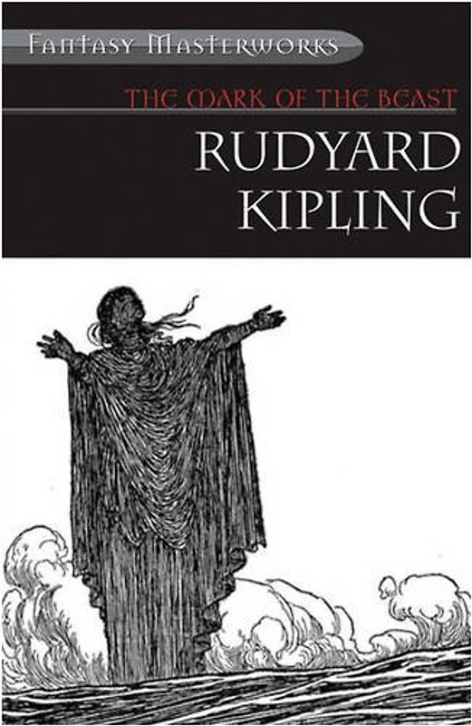 Mark of the Beast and other Fantastical Tales (Fantasy Masterworks) - Kipling, Rudyard