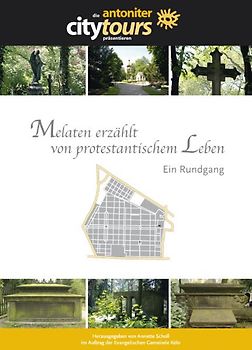 Melaten erzählt von protestantischem Leben