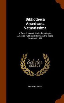 Bibliotheca Americana Vetustissima