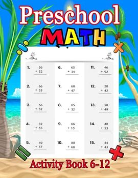 Preschool Math Activity Book 6-12: Learn to Count, Number Tracing, Addition and Subtraction,Toddler & Preschool Learning Activities for 3-5 Year Olds
