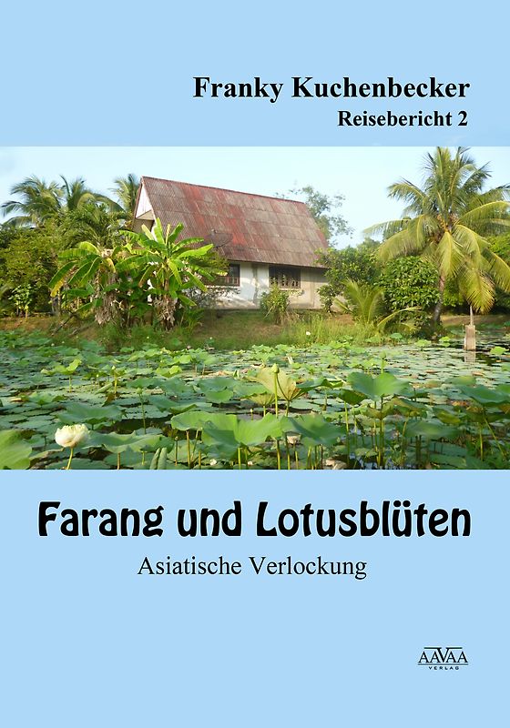 Farang und Lotusblüten (2) - Großdruck