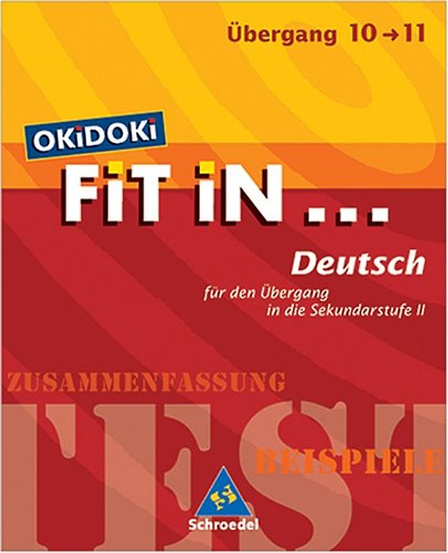 OKiDOKi FiT iN... / OKiDOKi FiT iN .... FiT iN Deutsch für den Übergang in die Sekundarstufe II