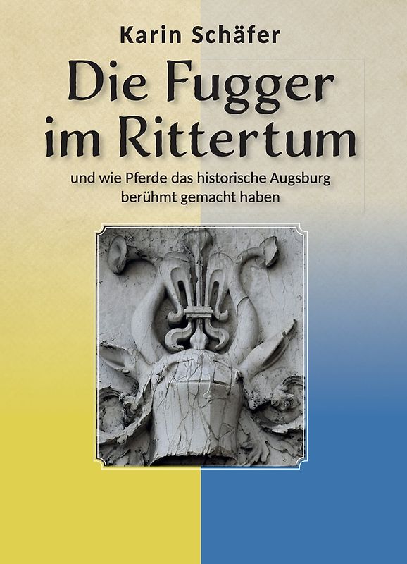 Die Fugger im Rittertum
