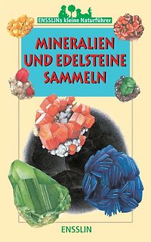 Mineralien und Edelsteine sammeln