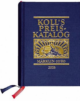 Koll's Preiskatalog Märklin 00/H0 Gesamtausgabe 2008
