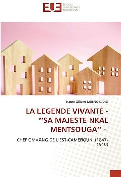LA LEGENDE VIVANTE - ''SA MAJESTE NKAL MENTSOUGA'' -