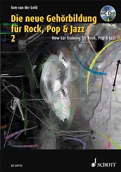 Die neue Gehörbildung für Rock, Pop & Jazz