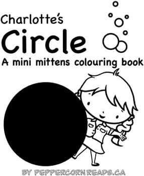 Charlotte's Circle: A mini mittens colouring book about shapes (Mini Mittens Colouring Books - Shapes!)