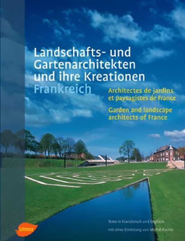 Landschafts- und Gartenarchitekten und ihre Kreationen. Frankreich